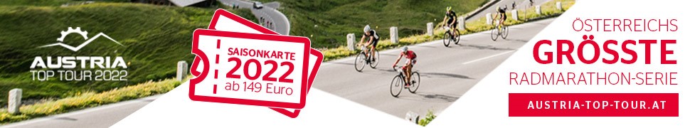 Austria Top Tour 2022 - Österreichs größte Radmarathon-Serie