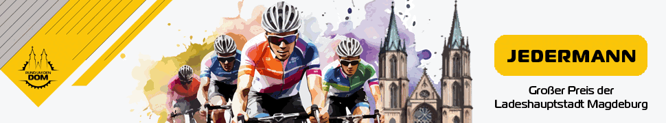 Radrennen Rund um den Dom / Großer Preis der Landeshauptstadt Magdeburg am 06.Juni 2026 - Jetzt anmelden !